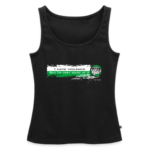 I hate violence but I'm very good at it 2 - WB - Women's Premium Tank Top