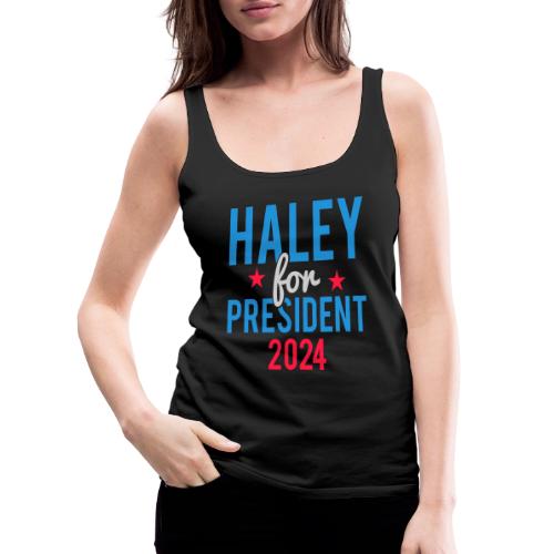 Nikki Haley For President 2024 - Women's Premium Tank Top
