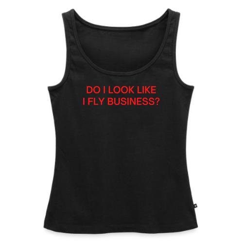 Do I Look Like I Fly Business? (in red letters) - Women's Premium Tank Top