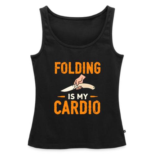 Folding Is My Cardio Knife Shirt – Funny EDC - Women's Premium Tank Top