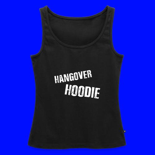 Hangover Hoodie - Women's Premium Tank Top