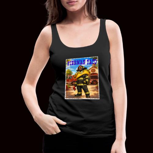 Fireman Taco - Women's Premium Tank Top