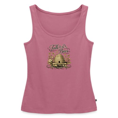 Talk To The Bees - Women's Premium Tank Top