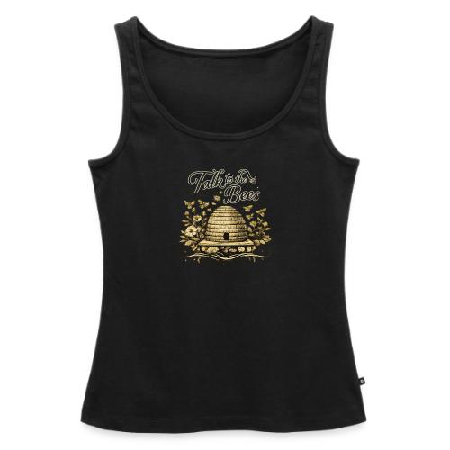 Talk To The Bees - Women's Premium Tank Top