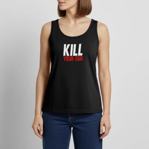 Kill Your Ego - Women's Premium Tank Top