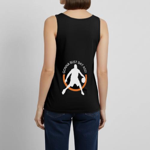 Gonna Bust Dat Azz - Women's Premium Tank Top