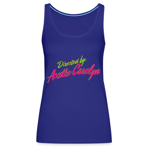 Directed by Axelle Carolyn - Women's Premium Tank Top
