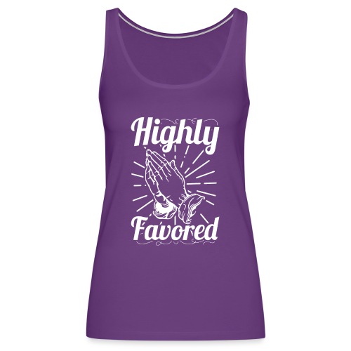 Highly Favored - Alt. Design (White Letters) - Women's Premium Tank Top