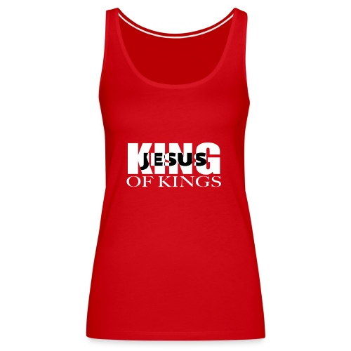 KING of Kings JESUS - Women's Premium Tank Top
