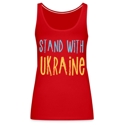 Stand With Ukraine - Women's Premium Tank Top