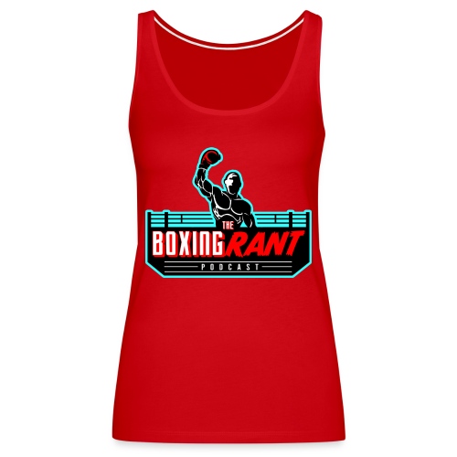 The Boxing Rant - Official Logo - Women's Premium Tank Top