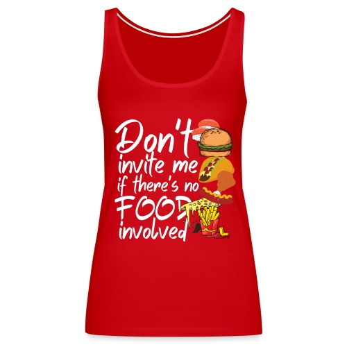 Funny Design for All Food Lovers - Women's Premium Tank Top