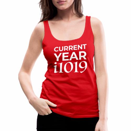 Current Year i1019 - Women's Premium Tank Top