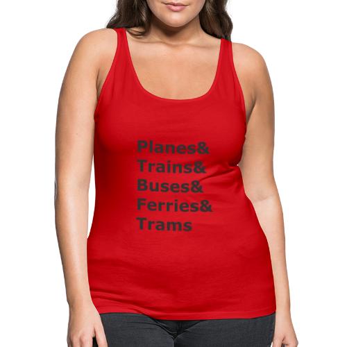 & Transportation - Dark Lettering - Women's Premium Tank Top