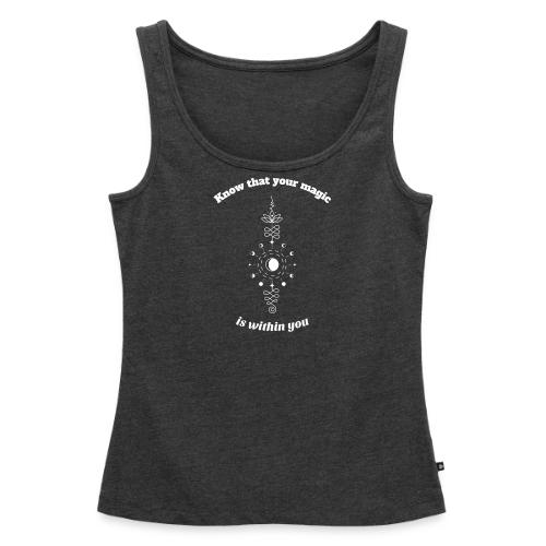 Know The Magic Is Within You - Women's Premium Tank Top