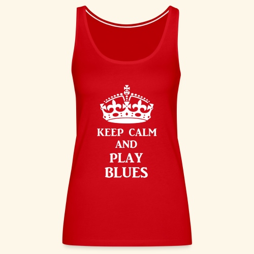 keep calm play blues wht - Women's Premium Tank Top
