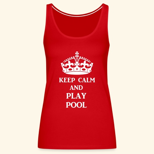 keep calm play pool wht - Women's Premium Tank Top
