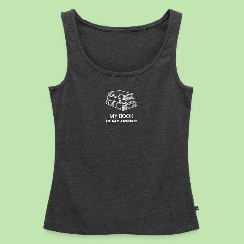 book lover t-shirt, book day shirt, my book is my - Women's Premium Tank Top