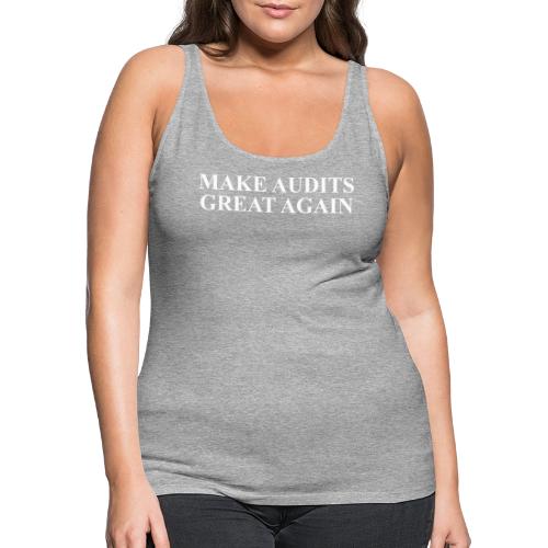 MAGA Make Audits Great Again - Women's Premium Tank Top
