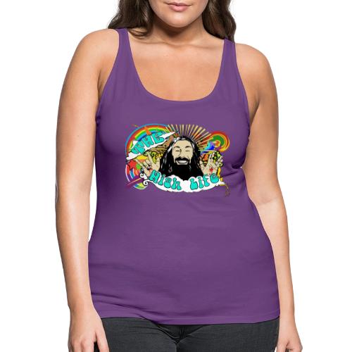 The High Life - Women's Premium Tank Top