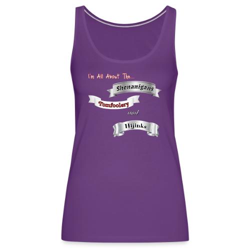 I'm All About... - Women's Premium Tank Top