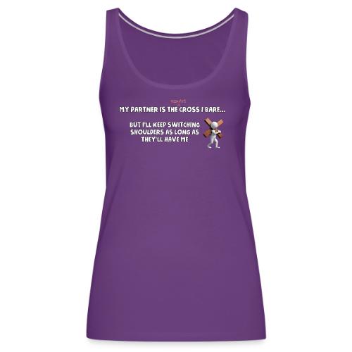 The Cross I Bare - Women's Premium Tank Top