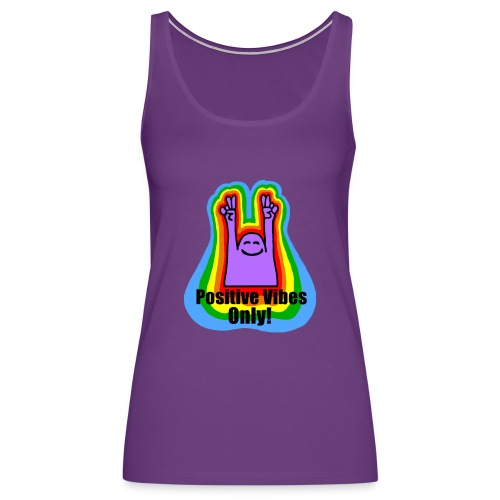 Positive Vibes Only - Women's Premium Tank Top