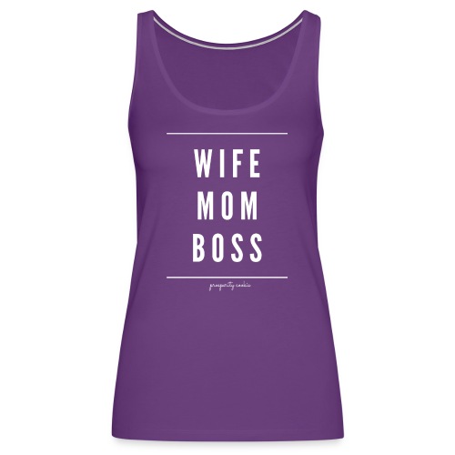 WIFE, MOM, BOSS - Women's Premium Tank Top