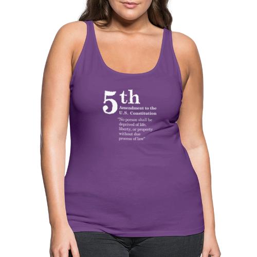 Fifth Amendment Clause - Women's Premium Tank Top