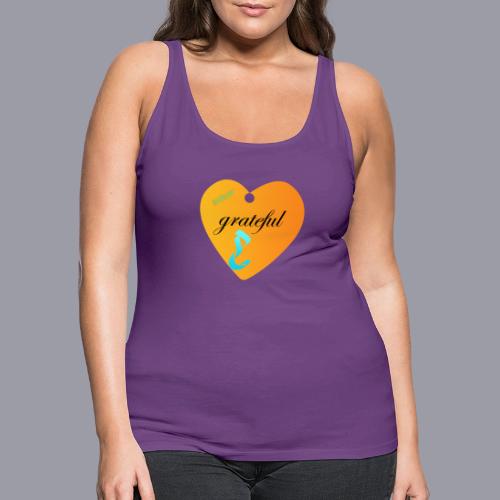 GRATEFUL - Women's Premium Tank Top