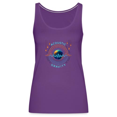 Acoustic Gravity Earth - Women's Premium Tank Top