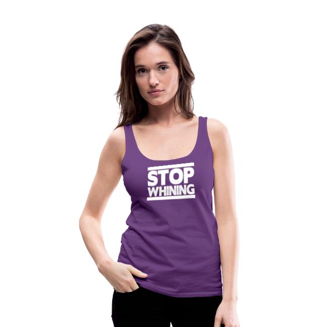Stop Whining