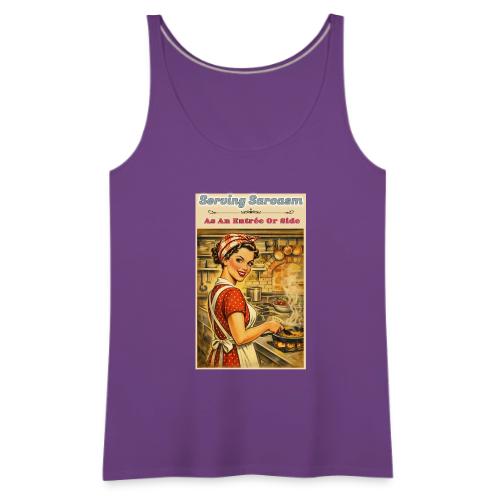 Serving Sarcasm - Women's Premium Tank Top
