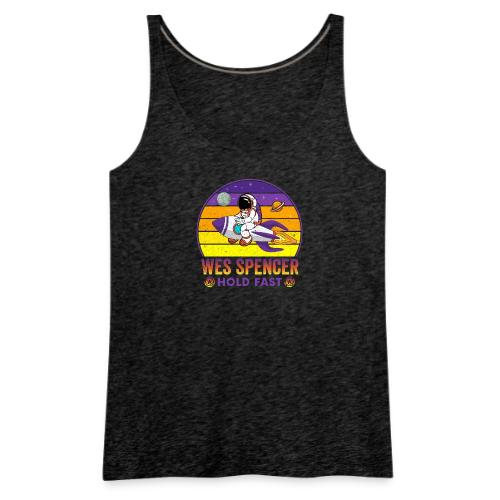 Wes Spencer - HOLD Fast - Women's Premium Tank Top
