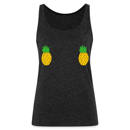Pineapple nipple shirt - Women's Premium Tank Top