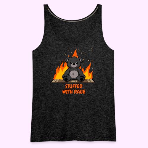 Stuffed With Rage - Women's Premium Tank Top