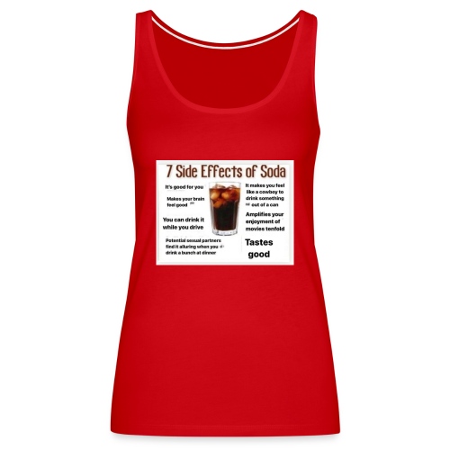 7 side effects of soda - Women's Premium Tank Top