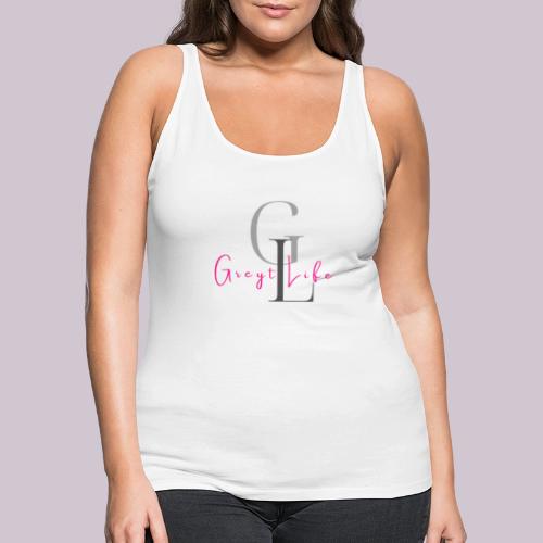Greyt Life - Women's Premium Tank Top