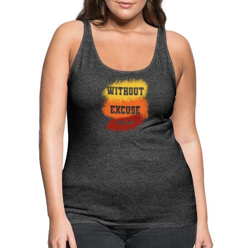 Without Excuse - Romans 1:20 - Women's Premium Tank Top