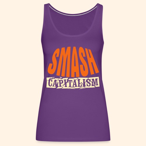 Smash Capitalism - Women's Premium Tank Top