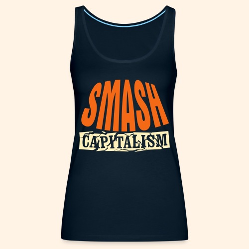 Smash Capitalism - Women's Premium Tank Top
