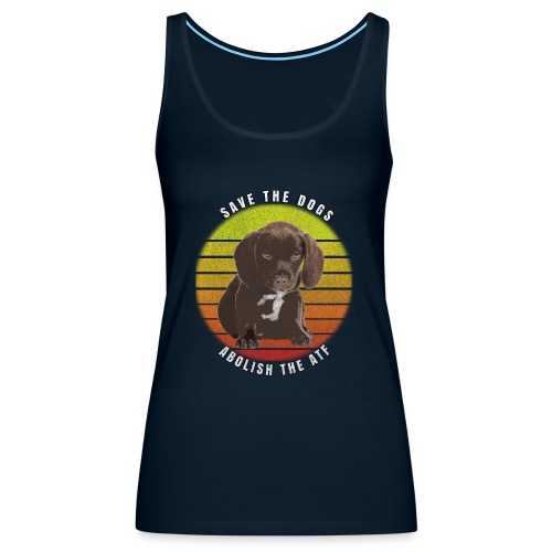 Save the Dogs Abolish the ATF - Women's Premium Tank Top