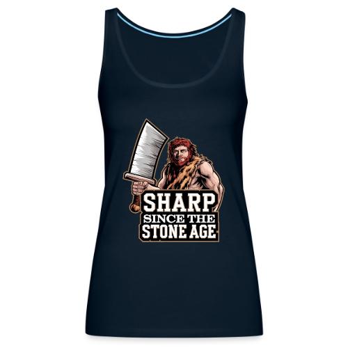 Sharp Since the Stone Age Caveman Art - Women's Premium Tank Top