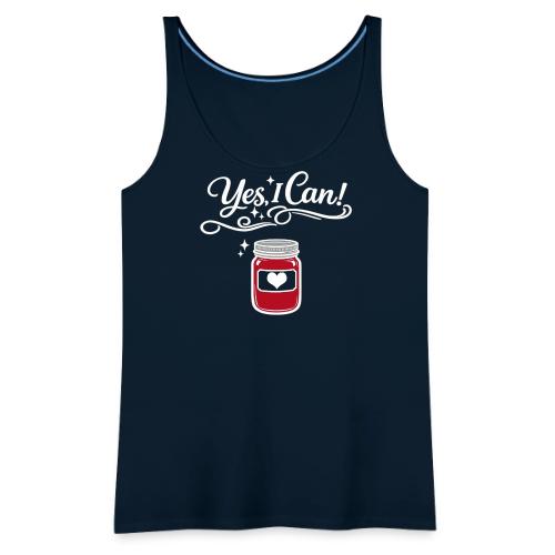 Yes I Can! - Women's Premium Tank Top