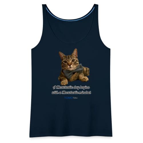 Meowtastic Mindset - Women's Premium Tank Top