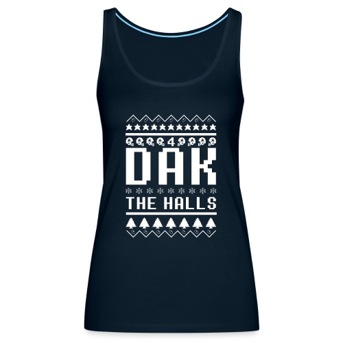 Dak The Halls Ugly Christmas Sweater - Women's Premium Tank Top