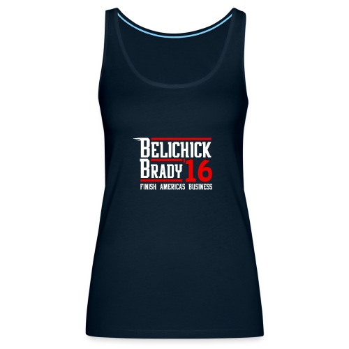 Belichick Brady 16 - Women's Premium Tank Top