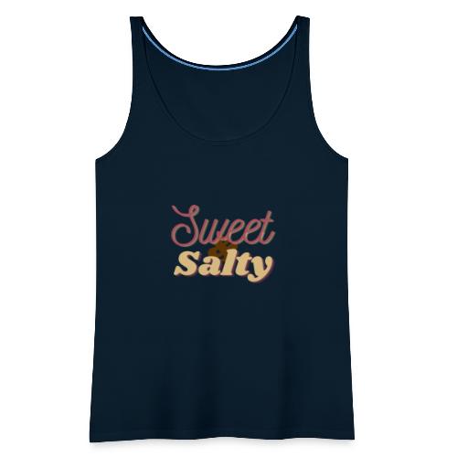 Sweet and Salty - Women's Premium Tank Top
