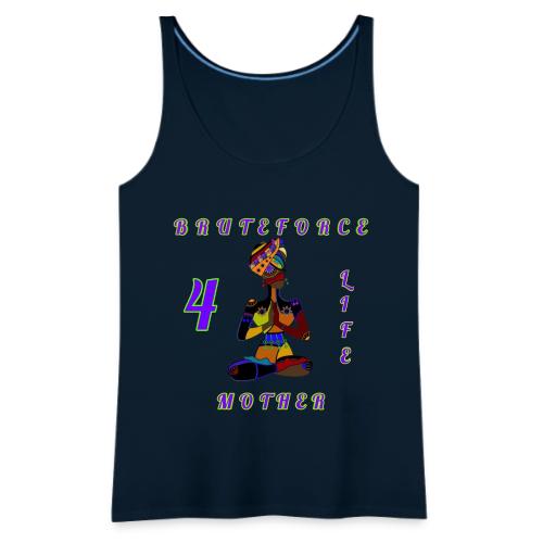 BRUTEFORCE MOTHER - Women's Premium Tank Top
