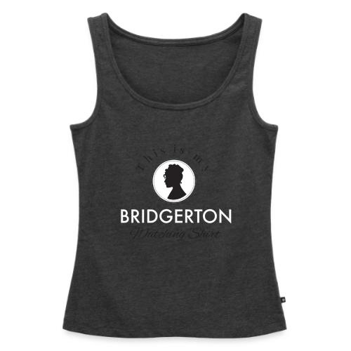 This Is My Bridgerton Watching Shirt - Women's Premium Tank Top